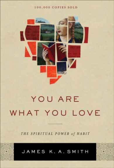 You Are What You Love ¿ The Spiritual Power of Habit