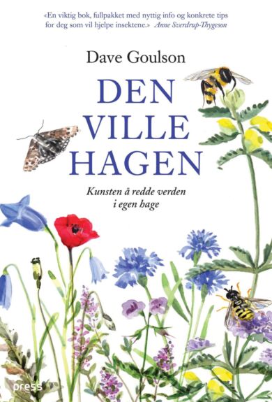 Den ville hagen, eller Kunsten å redde verden i egen hage