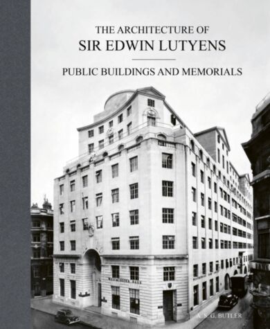 The Architecture of Sir Edwin Lutyens