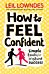 How to Feel Confident