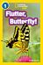 Flutter, Butterfly!