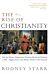 The Rise of Christianity