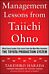 Management Lessons from Taiichi Ohno: What Every Leader Can Learn from the Man who Invented the Toyo