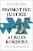 Promoting Justice Across Borders