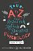 Your A to Z of Research Methods and Statistics in Psychology Made Simple