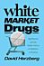 White Market Drugs