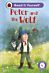 Peter and the Wolf: Read It Yourself - Level 4 Fluent Reader