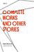 Complete Works and Other Stories