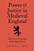 Power and Justice in Medieval England