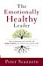 The Emotionally Healthy Leader