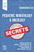 Pediatric Hematology & Oncology Secrets