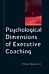 Psychological Dimensions of Executive Coaching