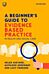 A Beginner's Guide to Evidence-Based Practice in Health and Social Care 4e