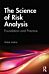 The Science of Risk Analysis