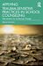 Applying Trauma-Sensitive Practices in School Counseling