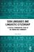 Sign Languages and Linguistic Citizenship