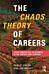 The Chaos Theory of Careers