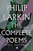 The Complete Poems of Philip Larkin