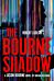 Robert Ludlum's The Bourne Shadow