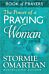 The Power of a Praying Woman Book of Prayers