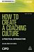 How to Create a Coaching Culture