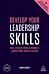 Develop Your Leadership Skills