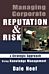 Managing Corporate Reputation and Risk