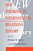 New Thinking In International Relations Theory