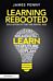 Learning Rebooted