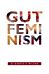 Gut Feminism