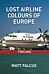 Lost Airline Colours of Europe Timelines