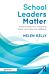 School Leaders Matter