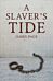 A Slaver's Tide