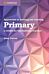 Approaches to Learning and Teaching Primary