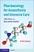 Pharmacology for Anaesthesia and Intensive Care