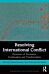 Resolving International Conflict