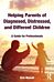 Helping Parents of Diagnosed, Distressed, and Different Children