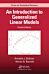 An Introduction to Generalized Linear Models