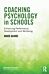 Coaching Psychology in Schools