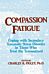 Compassion Fatigue