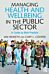 Managing Health and Wellbeing in the Public Sector