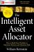 The Intelligent Asset Allocator: How to Build Your Portfolio to Maximize Returns and Minimize Risk