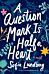 A Question Mark Is Half a Heart