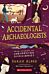 Accidental Archaeologists