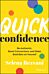 Quick Confidence