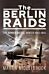 The Berlin Raids