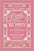 Little Women and Other Novels