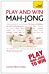 Play and Win Mah-jong: Teach Yourself