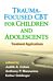 Trauma-Focused CBT for Children and Adolescents