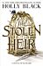 The Stolen Heir. A Novel of Elfhame